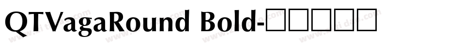 QTVagaRound Bold字体转换